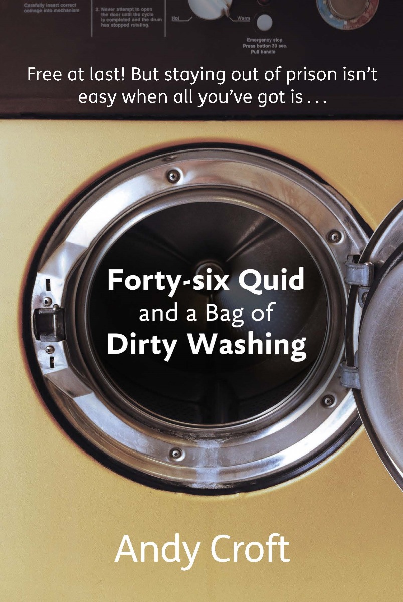 Forty-six Quid and a Bag of Dirty Washing Forty-six Quid and a Bag of Dirty Washing