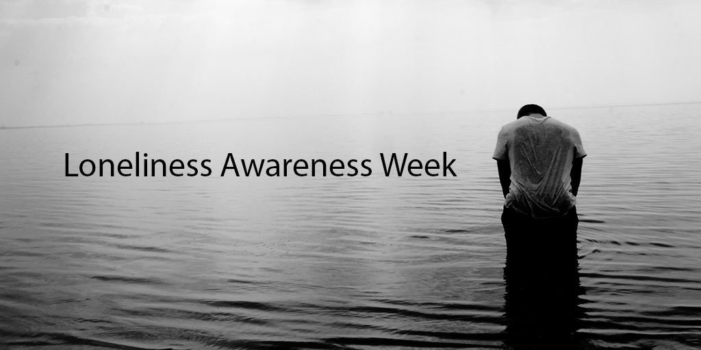 Loneliness Awareness Week