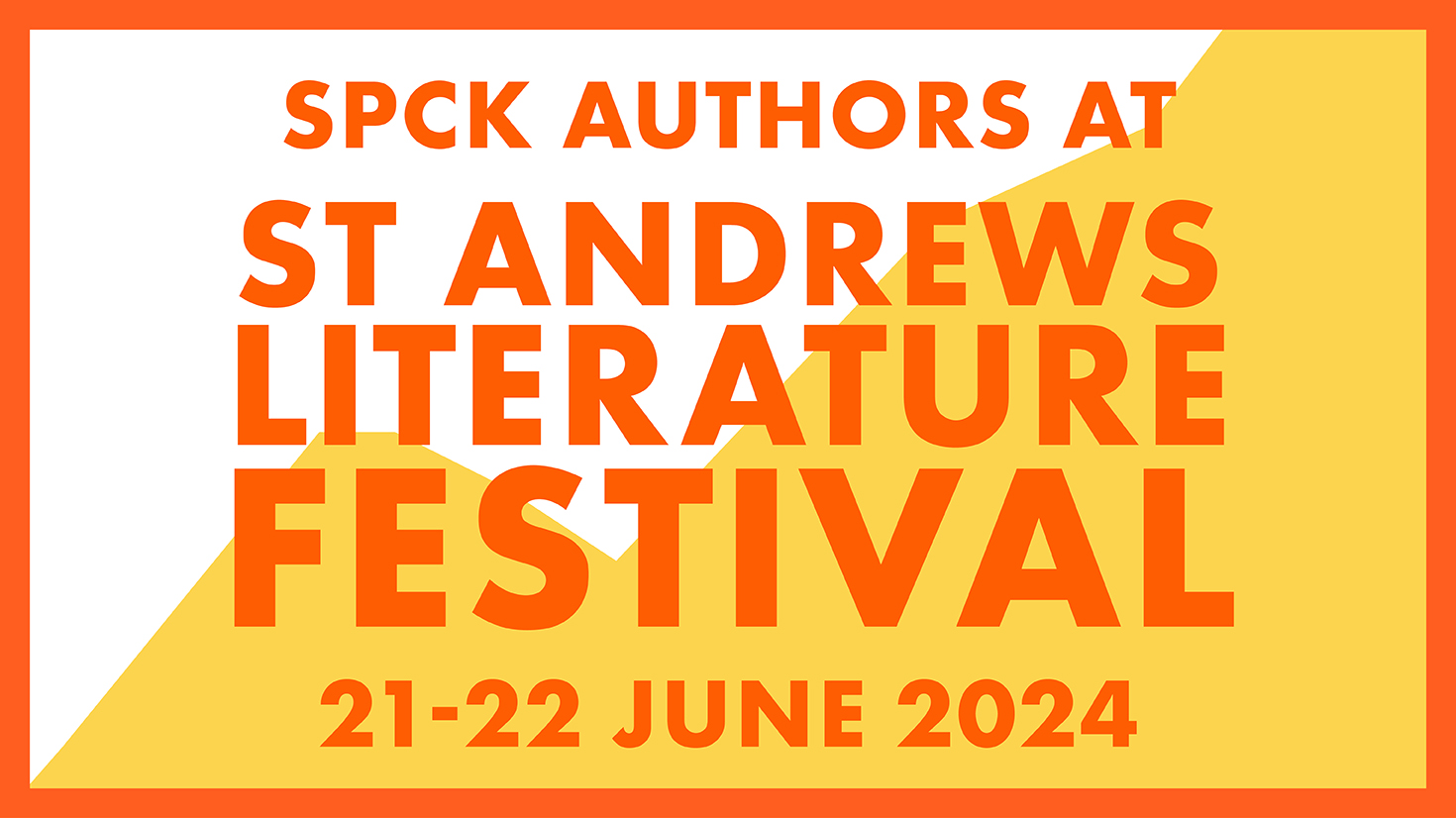 SPCK Authors At St Andrews Literature Festival 