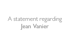 A Statement Regarding Jean Vanier