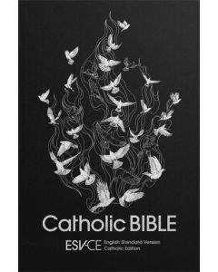 ESV-CE Catholic Bible. The Official Liturgical Bible for England, Wales and Scotland from Advent 24