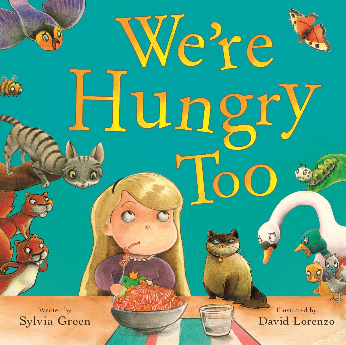 We're hungry too